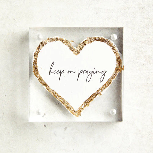 Acrylic Heart 'Keep On Praying'